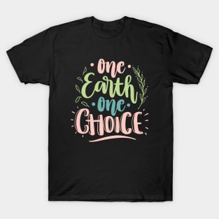 One Earth One Choice Earth Day 2023 T-Shirt